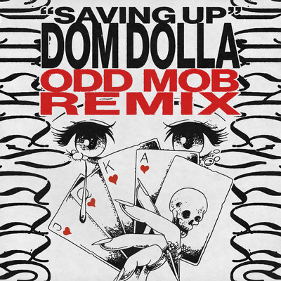 シングル/Saving Up (Odd Mob Remix)/Dom Dolla