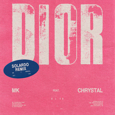 シングル/Dior(Solardo Remix) feat.Chrystal/MK