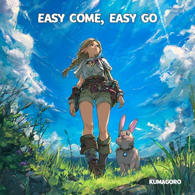 シングル/Easy Come, Easy Go/kumagoro