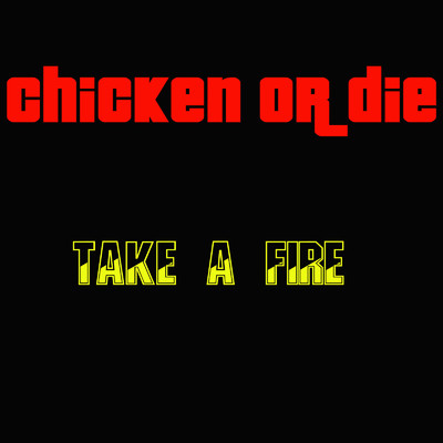 Chicken or Die