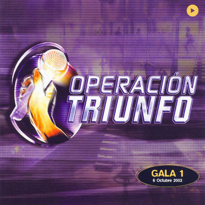 Operacion Triunfo (Gala 1 ／ 2003)/Various Artists