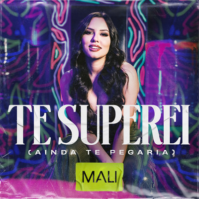シングル/Te Superei (Ainda Te Pegaria)/Mali