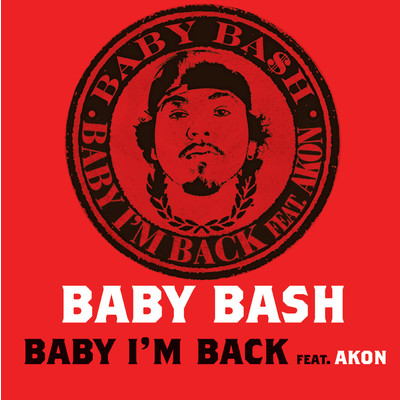 Baby I'm Back feat. Akon/ベイビー・バッシュ