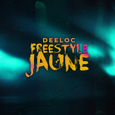 シングル/Jaune (Freestyle Rapleader)/Deeloc