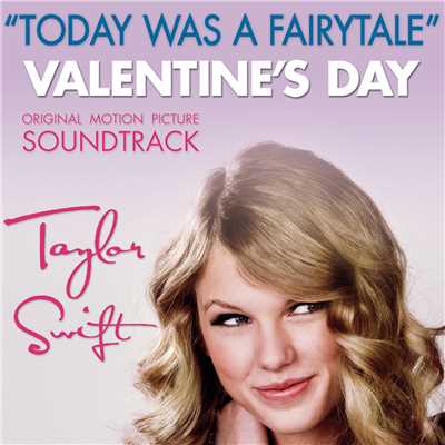 シングル/TODAY WAS A FAIRYTALE/Taylor Swift