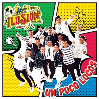 Un Poco Locos/Aaron Y Su Grupo Ilusion