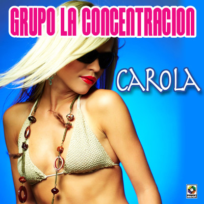 アルバム/Carola/Grupo la Concentracion