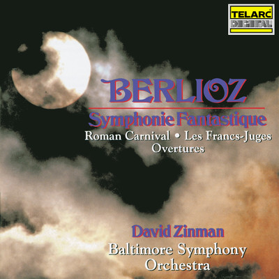 アルバム/Berlioz: Symphonie fantastique, Roman Carnival Overture & Les francs-juges Overture/デイヴィッド・ジンマン／ボルティモア交響楽団