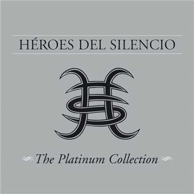 アルバム/The Platinum Collection/Heroes Del Silencio