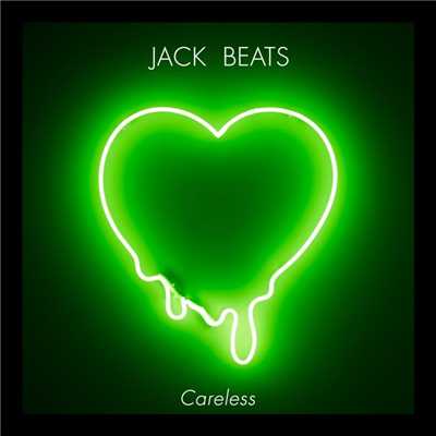 Careless (Instrumental)/Jack Beats