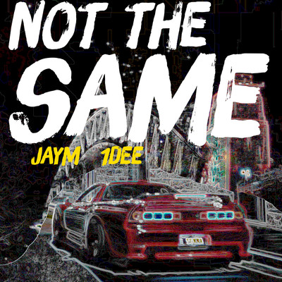 シングル/NOT THE SAME (Beat)/JayM／1DEE