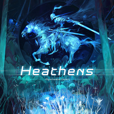 Heathens (Synthwave Cover)/miniz
