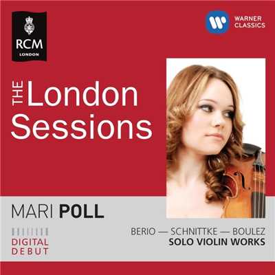 The Royal College of Music Sessions - Mari Poll plays Berio, Boulez & Schnittke/Mari Poll