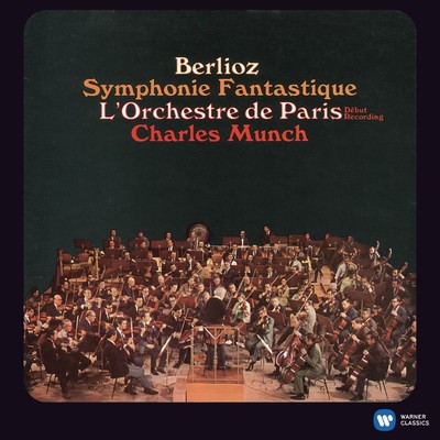 Berlioz: Symphonie fantastique, Op. 14/Charles Munch