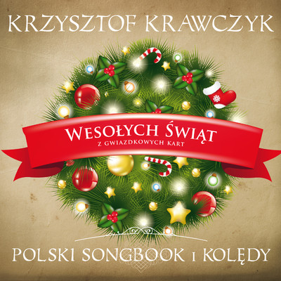 Wesolych Swiat z Gwiazdkowych Kart - Polski Songbook I Koledy/Krzysztof Krawczyk