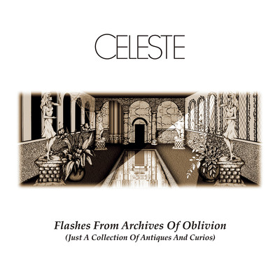 Flashes From Archives of Oblivion (Just a Collection of Antiques and Curios) [Japan Edition]/Celeste