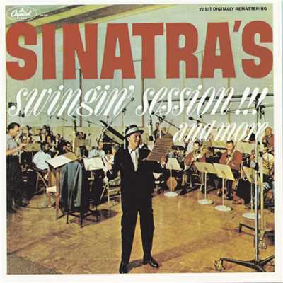 アルバム/Sinatra's Swingin' Session！！！ And More (Remastered ／ Expanded Edition)/フランク・シナトラ