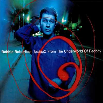 アルバム/Contact From The Underworld Of Redboy/Robbie Robertson