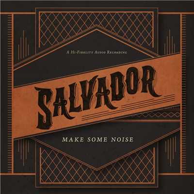 アルバム/Make Some Noise/Salvador