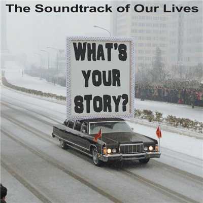 アルバム/What's Your Story/The Soundtrack Of Our Lives