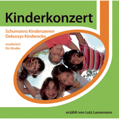 Schumann: Kinderszenen (Kinderkonzert)/Lutz Lansemann