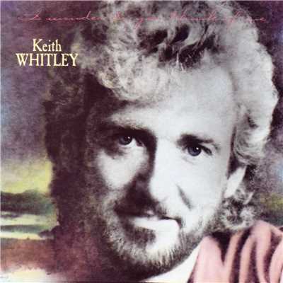 I'm Over You/Keith Whitley