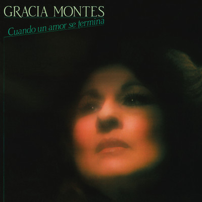 アルバム/Cuando Un Amor Se Termina (Remasterizado 2021)/Gracia Montes