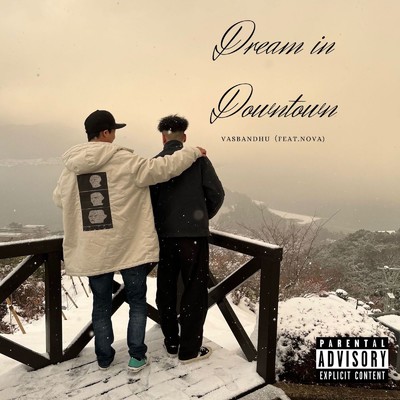 シングル/Dream in Downtown (feat. NOVA)/Vasbandhu