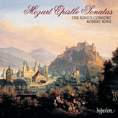 シングル/Mozart: Epistle (Church) Sonata in B-Flat Major, K. 212/ロバート・キング／The King's Consort