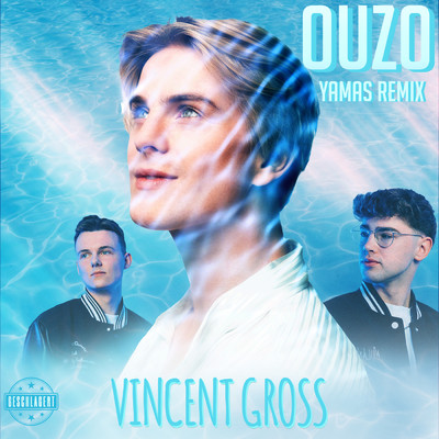 Ouzo (YAMAS Remix)/Vincent Gross／YAMAS