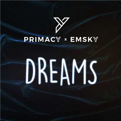 シングル/Dreams/Primacy x Emsky