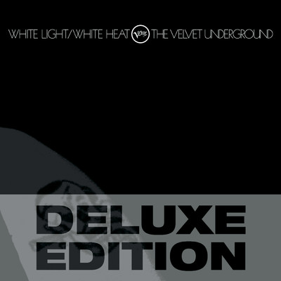 アルバム/White Light ／ White Heat/ヴェルヴェット・アンダーグラウンド