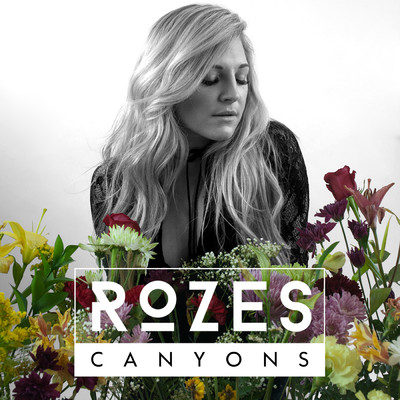 シングル/Canyons/ROZES