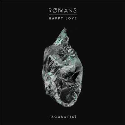 シングル/Happy Love (Acoustic)/ROMANS