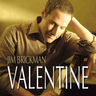 Valentine/ジム・ブリックマン