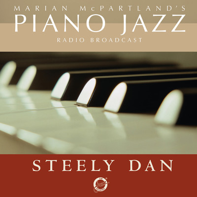 Marian McPartland's Piano Jazz Radio Broadcast With Steely Dan/スティーリー・ダン／マリアン・マクパートランド