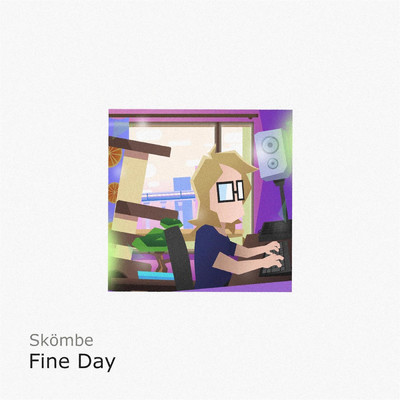 シングル/Fine Day/Skombe