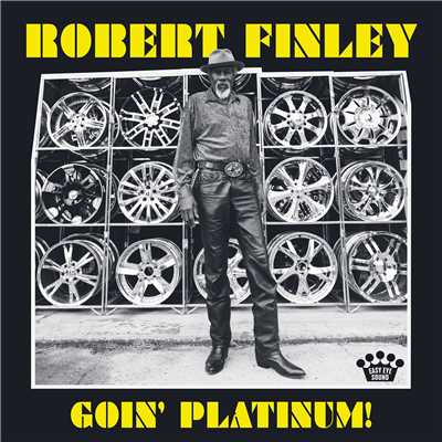Goin' Platinum！/Robert Finley