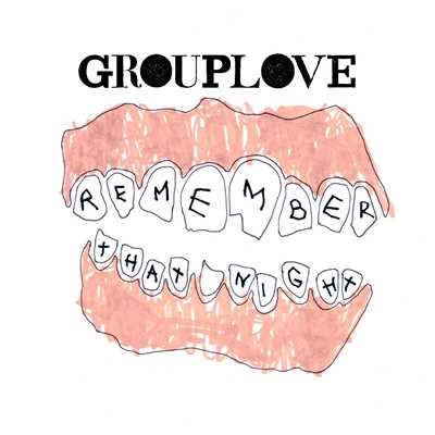 シングル/Remember That Night/GROUPLOVE