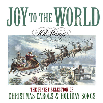 アルバム/Joy to The World: The Finest Selection of Christmas Carols and Holiday Songs/101 Strings Orchestra