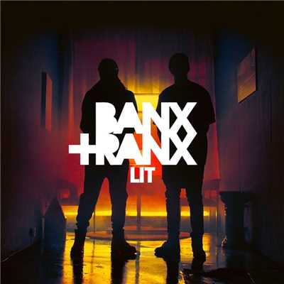 Lit/Banx & Ranx