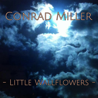 アルバム/Little Wallflowers/Conrad Miller