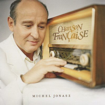 Chanson francaise/Michel Jonasz