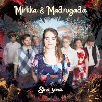 シングル/Sina yona (Single Edit)/Mirkka & Madrugada