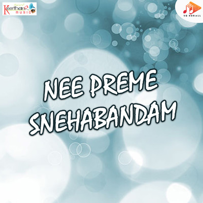 Nee Preme Snehabandam/G V Prabhakar