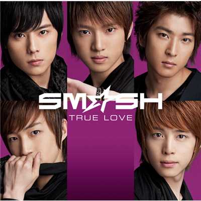 TRUE LOVE/SM☆SH