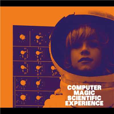 アルバム/Scientific Experience/Computer Magic