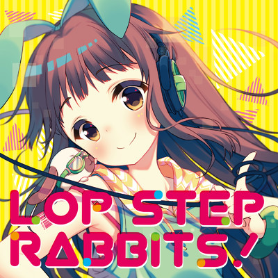 アルバム/LOP STEP RABBITS！/かめりあ & ななひら