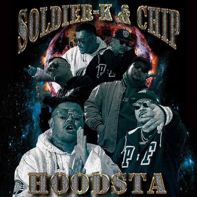 HOODSTA/SOLDIER-K & CHIP