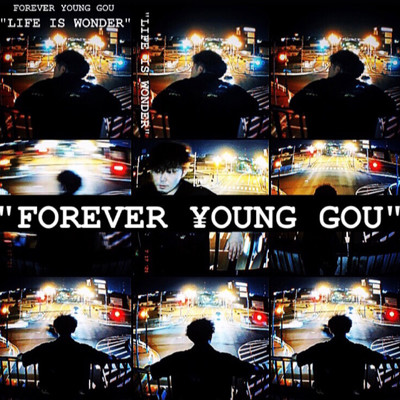 life is wonder/FOREVER YOUNG GOU